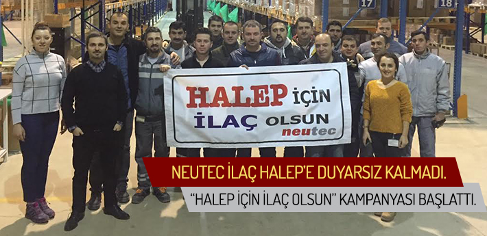 Neutec İlaç Halep’e duyarsız kalmadı.