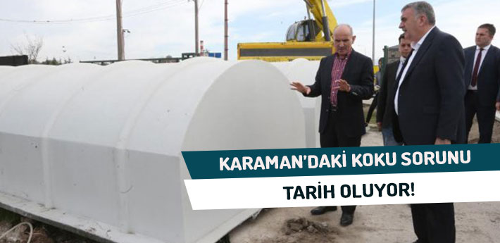 Karaman'daki Koku Sorunu Tarih Oluyor