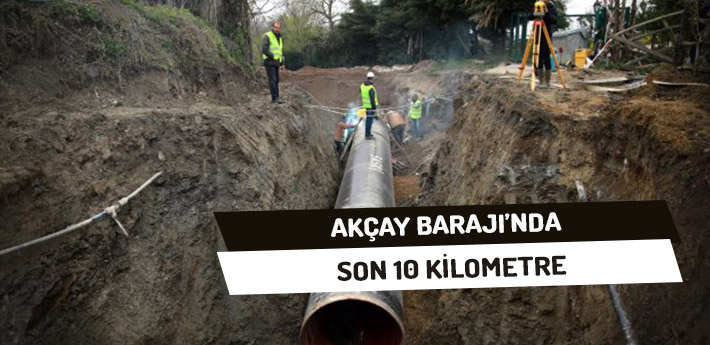 Akçay Barajı'nda Son 10 Kilometre