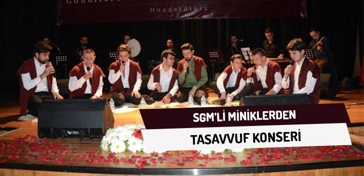 SGM’li Miniklerden Tasavvuf Konseri