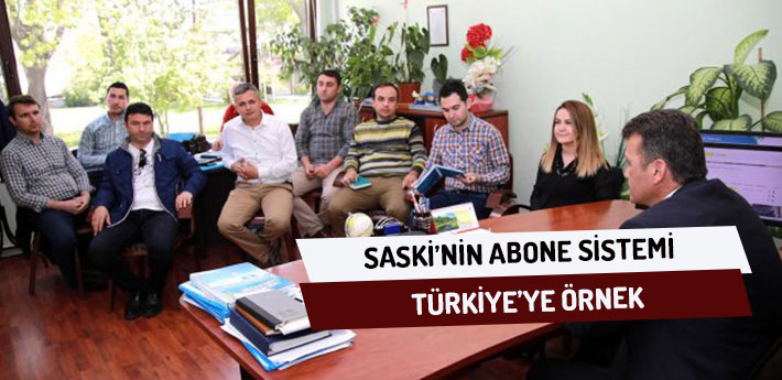 SASKİ’nin Abone Sistemi Türkiye’ye Örnek