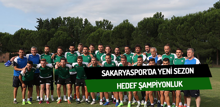 Sakaryaspor'da hedef şampiyonluk