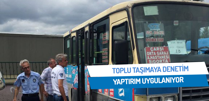 Toplu taşımaya denetim