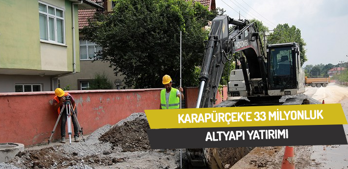 Karapürçek'e 33 milyonluk yatırım