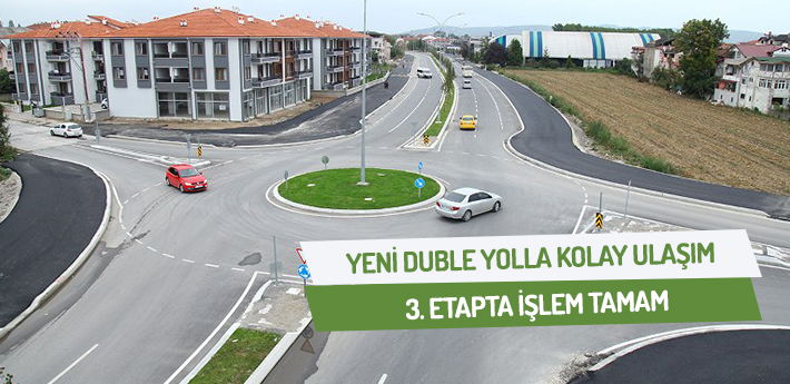 Yeni duble yolla rahat ulaşım