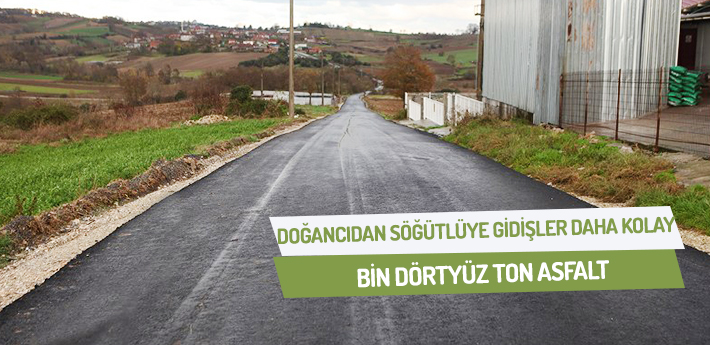 Doğancı’dan Söğütlü’ye gidişler daha kolay