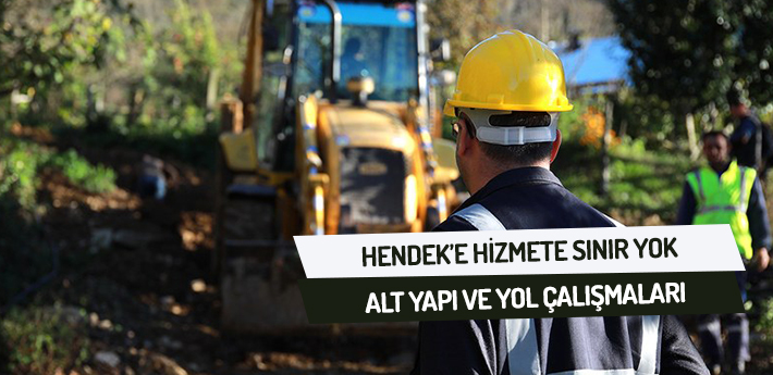 Hendek’e hizmette sınır yok