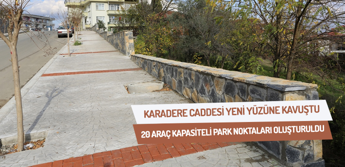 Karadere Caddesi yeni yüzüne kavuştu