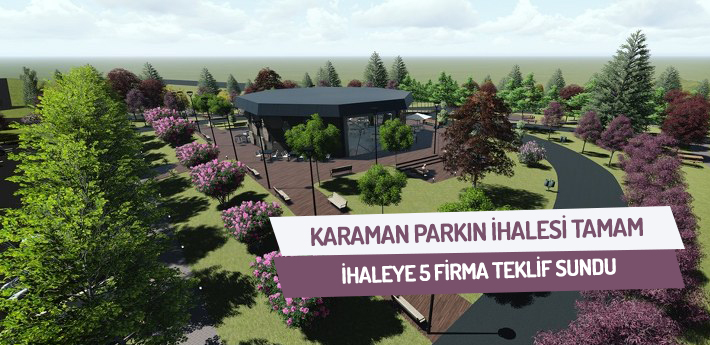 Karaman Park’ın ihalesi tamam