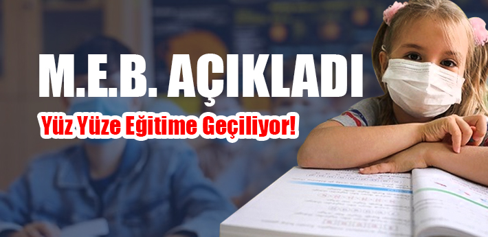 Milli Eğitim Bakanlığı’ndan yüz yüze eğitim açıklaması