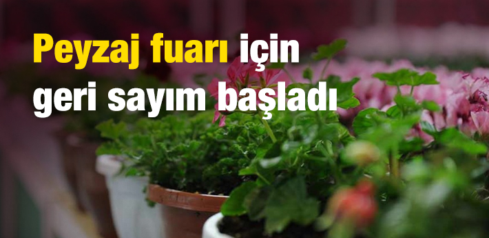 Peyzaj fuarı için geri sayım başladı