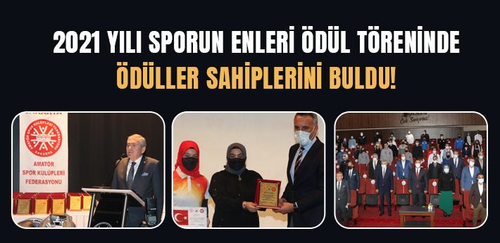 2021 Yılı Sporun Enleri ödül töreninde ödüller sahiplerini buldu