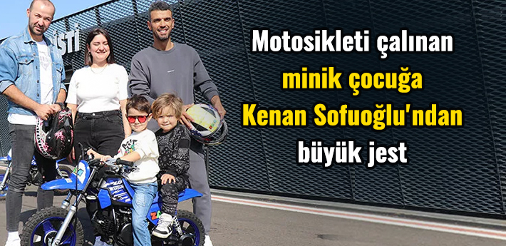 Motosikleti çalınan minik çocuğa Kenan Sofuoğlu'ndan büyük jest