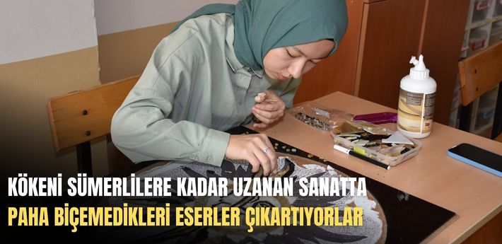 Kökeni Sümerlilere kadar uzanan sanatta paha biçemedikleri eserler çıkartıyorlar