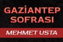 Gaziantep Sofrası Mehmet Usta