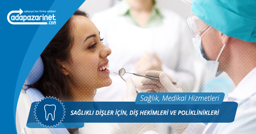 Söğütlü Diş Hekimleri ve Poliklinikleri