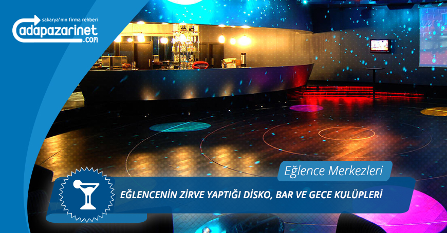 Sakarya Disko Bar Gece Kulübü