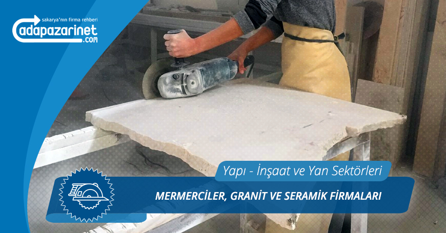 Sapanca Mermerciler, Granit ve Seramik Firmaları