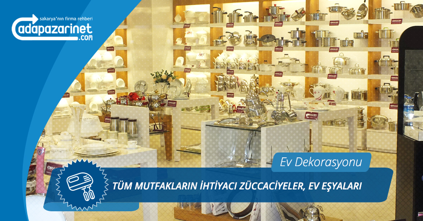 Adapazarı Züccaciyeler, Ev Eşyaları